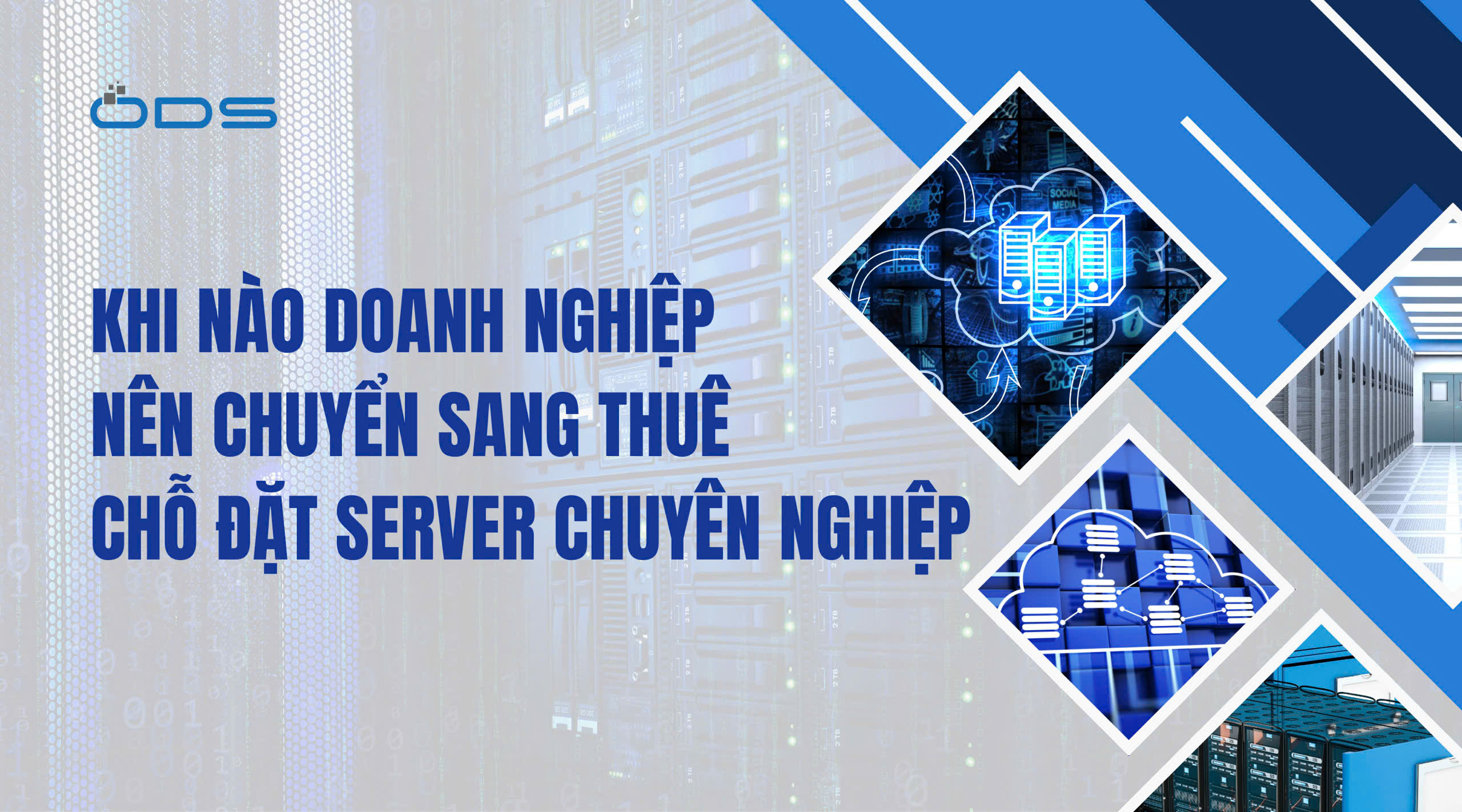 Khi nào doanh nghiệp nên chuyển sang thuê chỗ đặt server chuyên nghiệp?