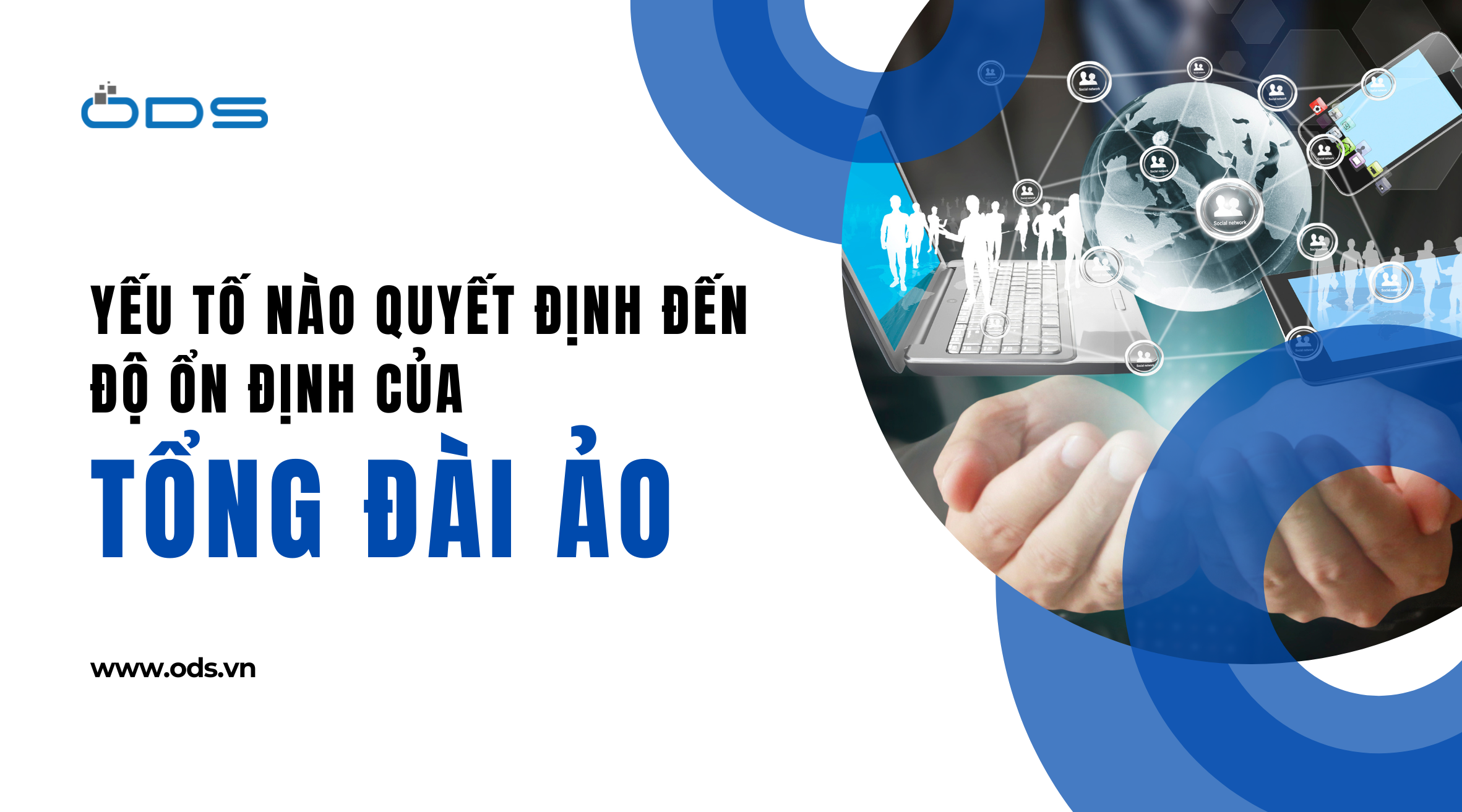 Yếu tố nào quyết định đến độ ổn định của tổng đài ảo?