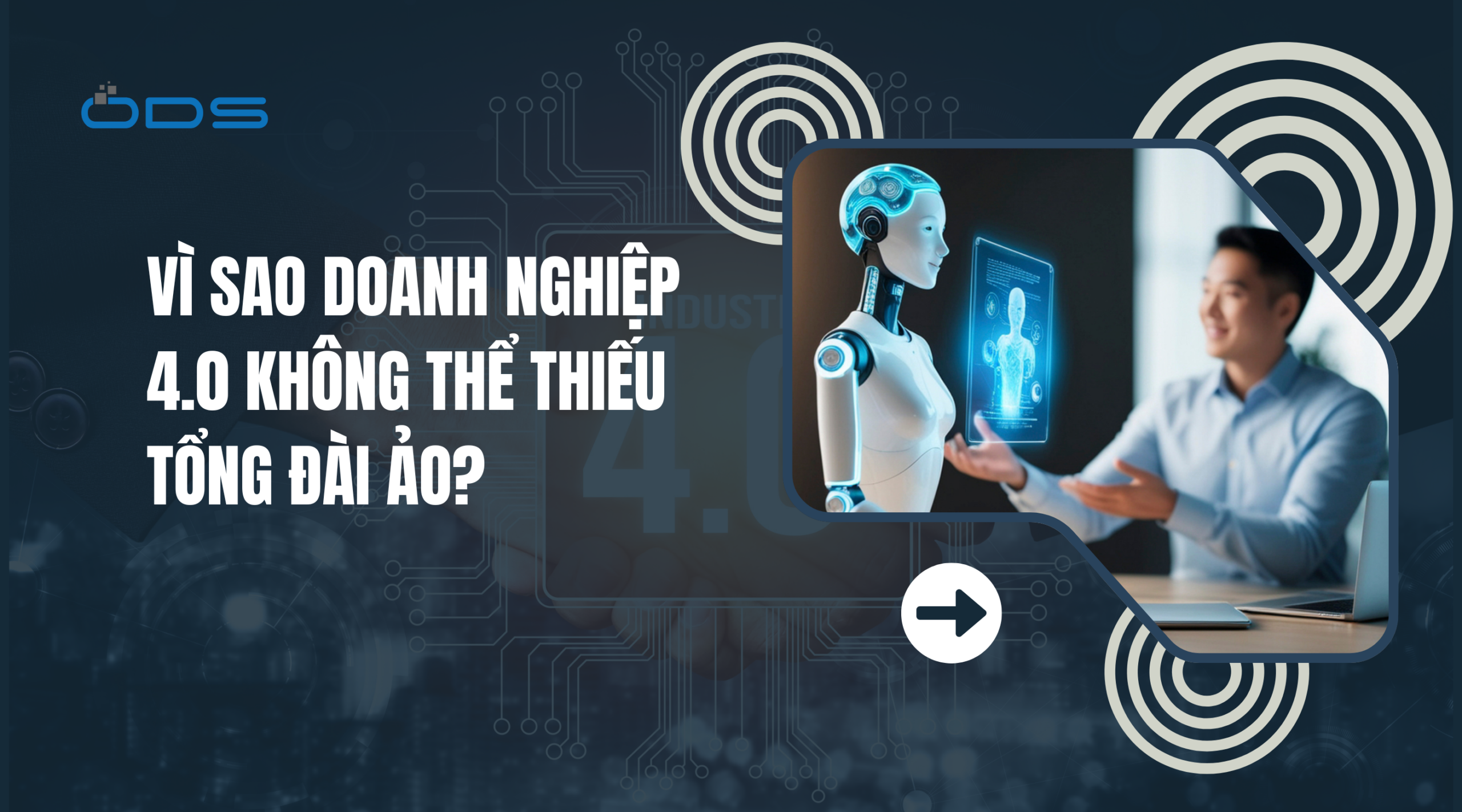 Vì sao doanh nghiệp 4.0 không thể thiếu tổng đài ảo?