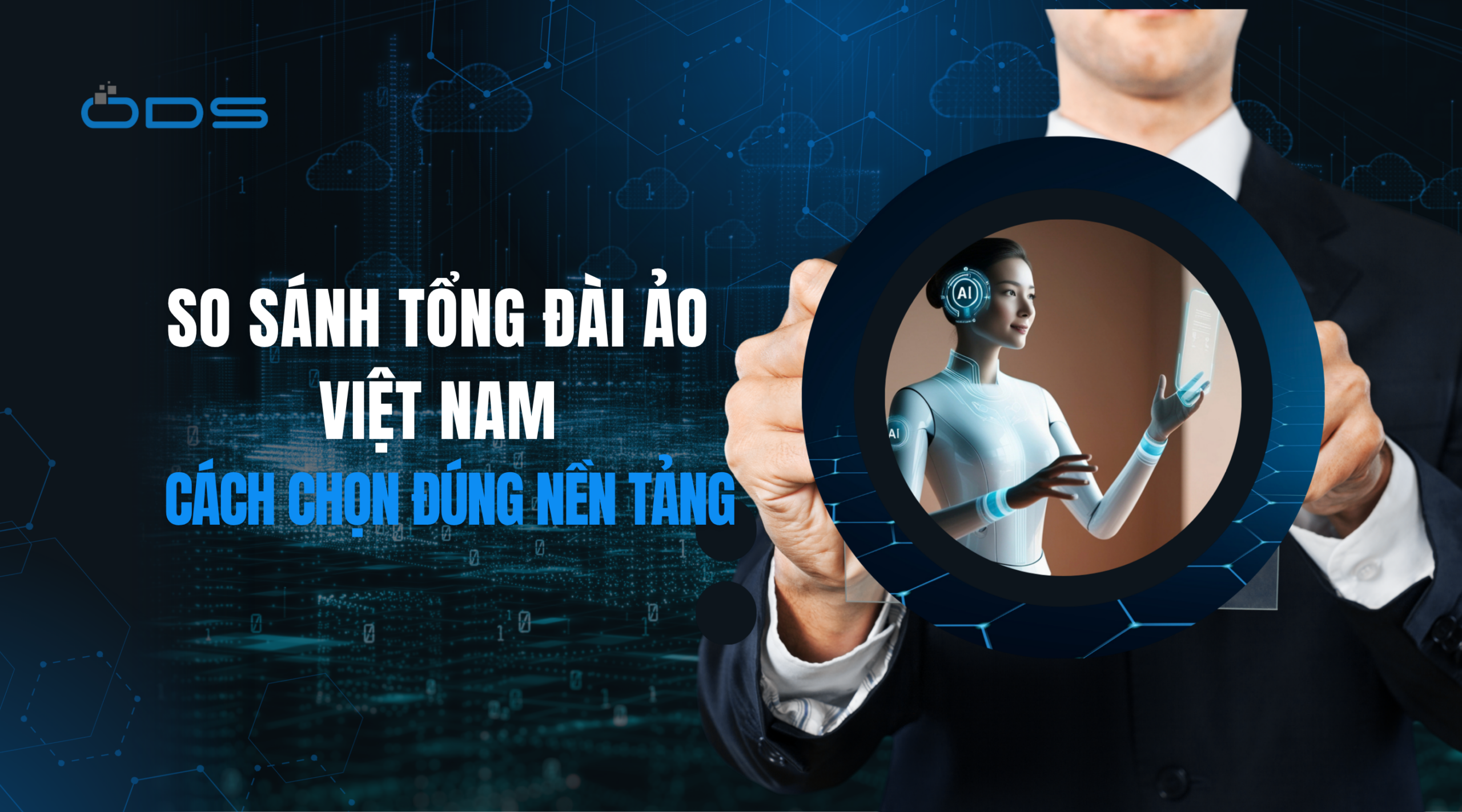 So sánh tổng đài ảo Việt Nam: Làm sao để chọn đúng nền tảng trước khi “xuống tiền”